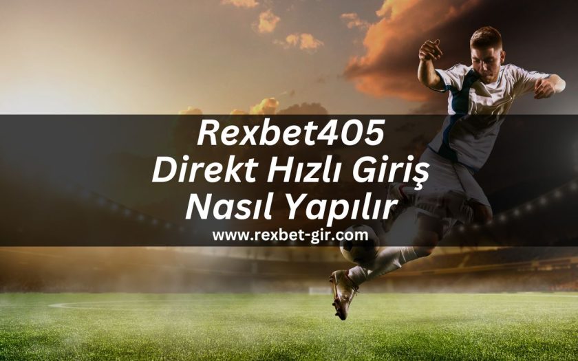 rexbet-gir-Rexbet405